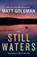 Still Waters, Matt Goldman - Paperback - 9781250325693