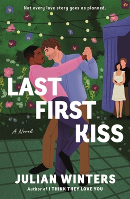 Last First Kiss, Julian Winters - Paperback - 9781250326263