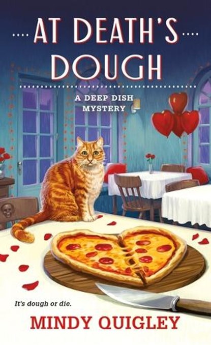 At Death's Dough: A Deep Dish Mystery, Mindy Quigley - Paperback - 9781250326300
