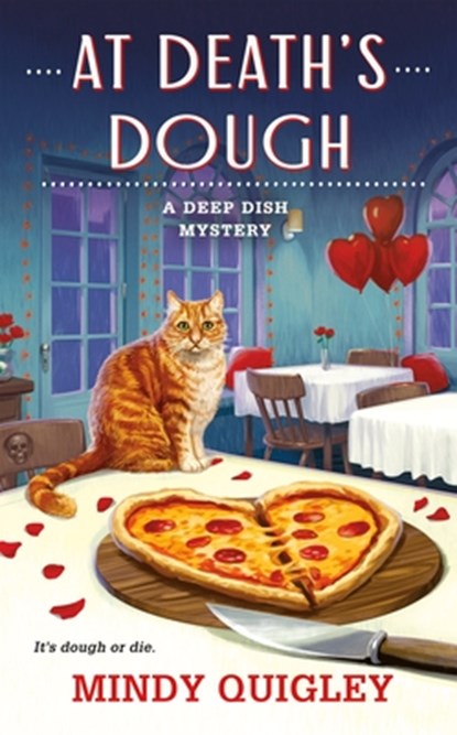 At Death's Dough: A Deep Dish Mystery, Mindy Quigley - Paperback - 9781250326300