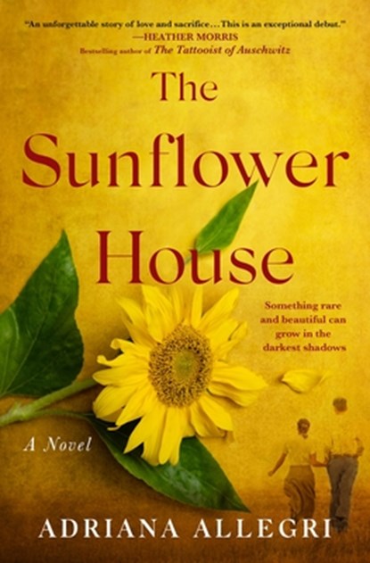 The Sunflower House, Adriana Allegri - Paperback - 9781250326546