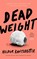 Dead Weight, Hildur Knutsdottir - Gebonden - 9781250329295
