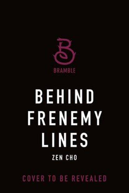 Behind Frenemy Lines, Zen Cho - Ebook - 9781250330482