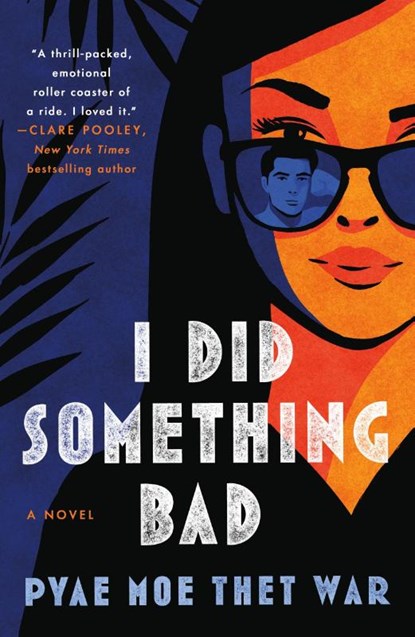 I Did Something Bad, Pyae Moe Thet War - Paperback - 9781250330512