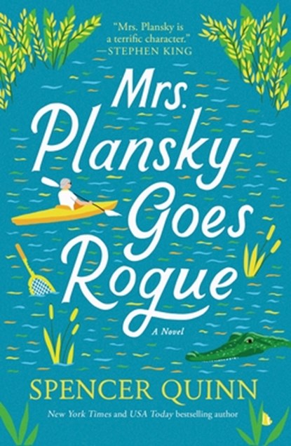 Mrs. Plansky Goes Rogue, Spencer Quinn - Paperback - 9781250331854