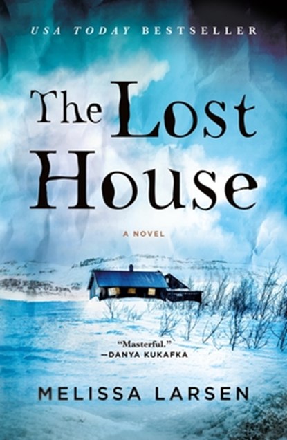 The Lost House, Melissa Larsen - Paperback - 9781250332899