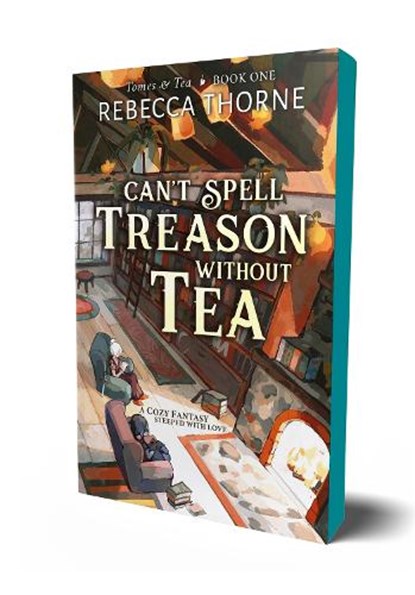Can't Spell Treason Without Tea, Rebecca Thorne - Paperback - 9781250333292