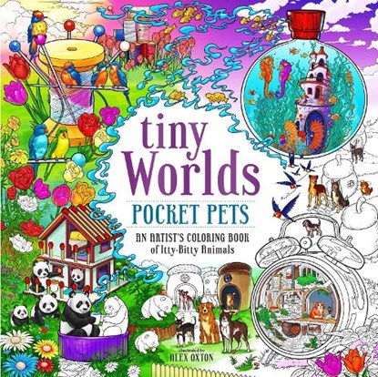 Tiny Worlds: Pocket Pets, Alex Oxton - Paperback - 9781250335258