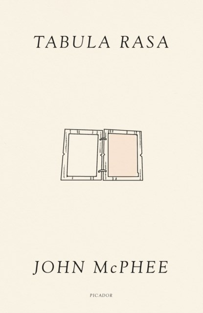 Tabula Rasa, John McPhee - Paperback - 9781250335708
