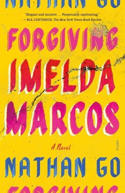 Forgiving Imelda Marcos, Nathan Go - Paperback - 9781250335753
