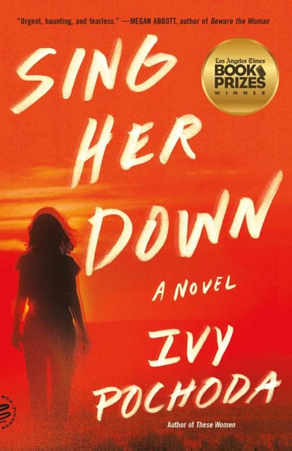 Sing Her Down, Ivy Pochoda - Paperback - 9781250335791