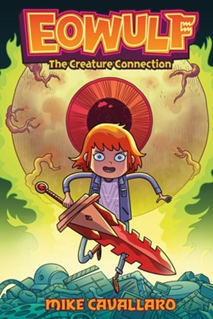 Eowulf: The Creature Connection, Mike Cavallaro - Gebonden - 9781250335944