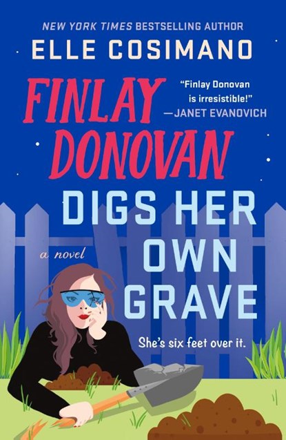 The Finlay Donovan Digs Her Own Grave, Elle Cosimano - Paperback - 9781250337368