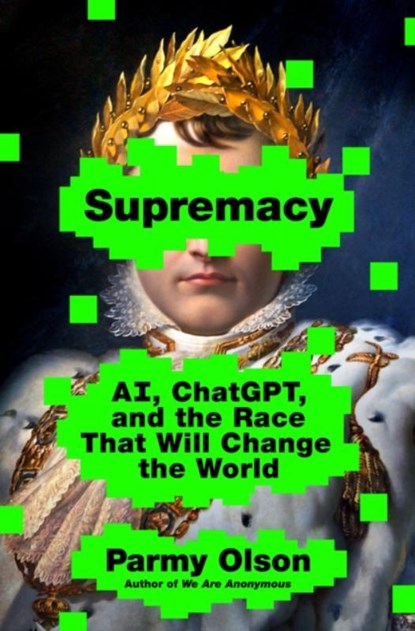Supremacy, Parmy Olson - Gebonden - 9781250337740