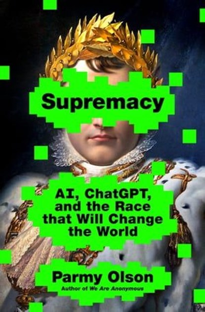 Supremacy, Parmy Olson - Ebook - 9781250337757