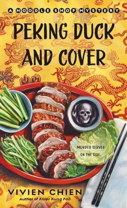 Peking Duck and Cover: A Noodle Shop Mystery, Vivien Chien - Ebook - 9781250338785