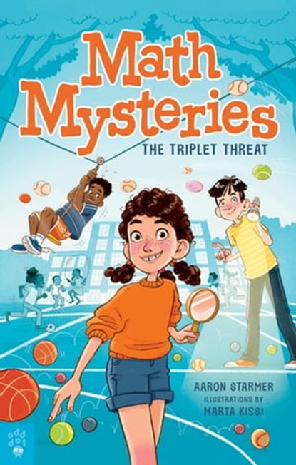 Math Mysteries: The Triplet Threat, Aaron Starmer - Ebook - 9781250339225