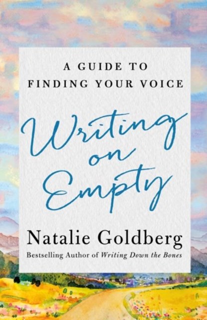 Writing on Empty, Natalie Goldberg - Gebonden - 9781250342546