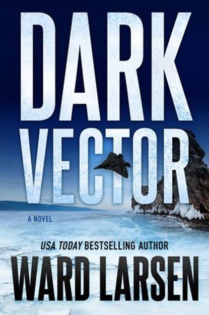Dark Vector, Ward Larsen - Ebook - 9781250343512