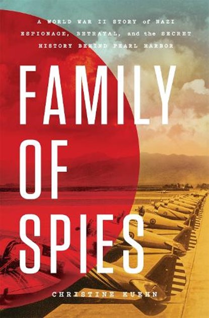 Family of Spies, Christine Kuehn - Gebonden - 9781250344465