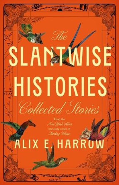 Slantwise Histories, Alix E. Harrow - Gebonden - 9781250345363