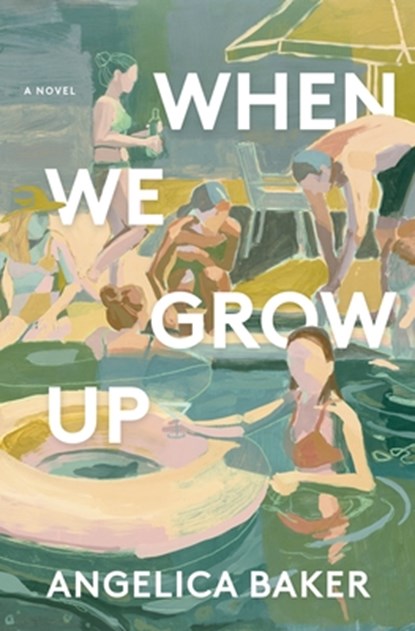 When We Grow Up, Angelica Baker - Gebonden - 9781250345776