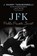 Taraborrelli, J: Jfk: Public, Private, Secret, J Randy Taraborrelli - Gebonden - 9781250346384