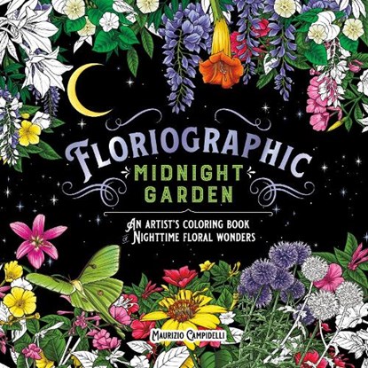 Floriographic: Midnight Garden, Maurizio Campidelli - Paperback - 9781250346919