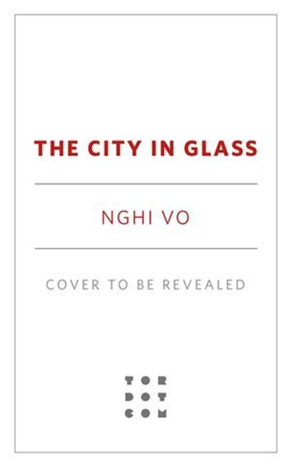 The City in Glass, Nghi Vo - Ebook - 9781250348289