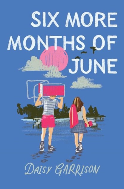Six More Months of June, Daisy Garrison - Paperback - 9781250348678