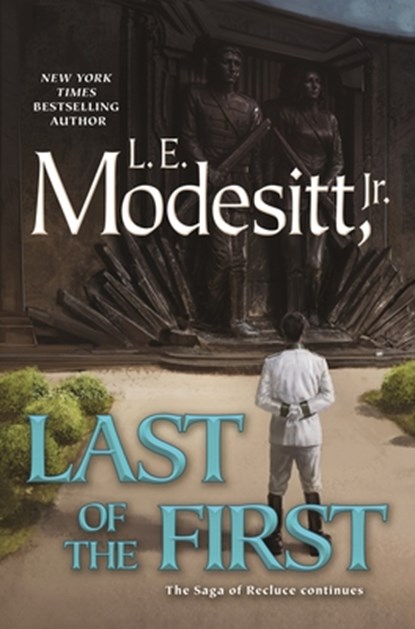 Last of the First, L. E. Modesitt - Gebonden - 9781250349057