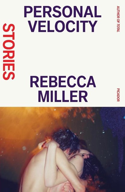Personal Velocity, Rebecca Miller - Paperback - 9781250349187