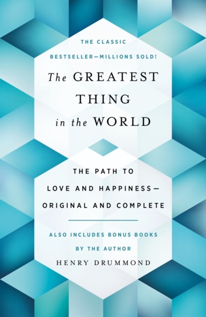 The Greatest Thing in the World, Henry Drummond - Paperback - 9781250349644