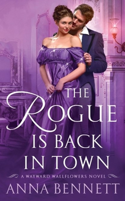 Rogue Is Back in Town, Anna Bennett - Paperback - 9781250350121