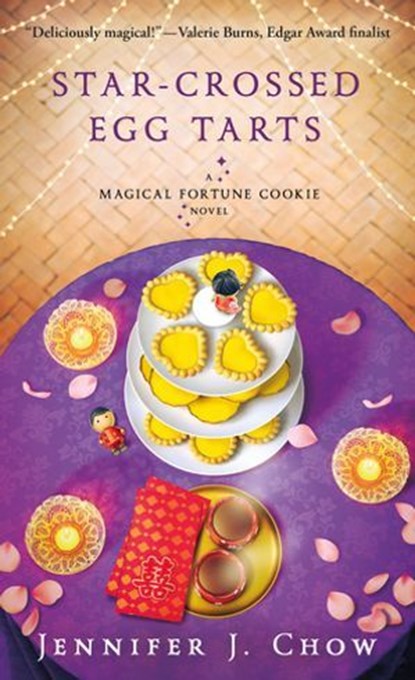 Star-Crossed Egg Tarts, Jennifer J. Chow - Ebook - 9781250351623
