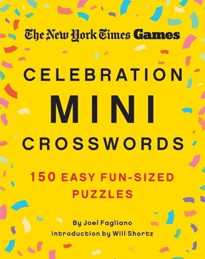 New York Times Games Celebration Mini Crosswords: 150 Easy Fun-Sized Puzzles, New York Times - Paperback - 9781250352071