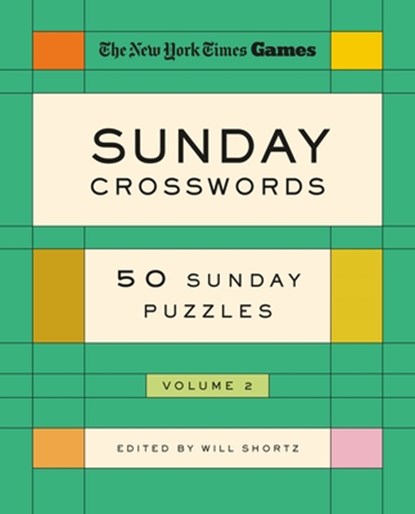 New York Times Games Sunday Crosswords Volume 2: 50 Sunday Puzzles, New York Times - Paperback - 9781250352156