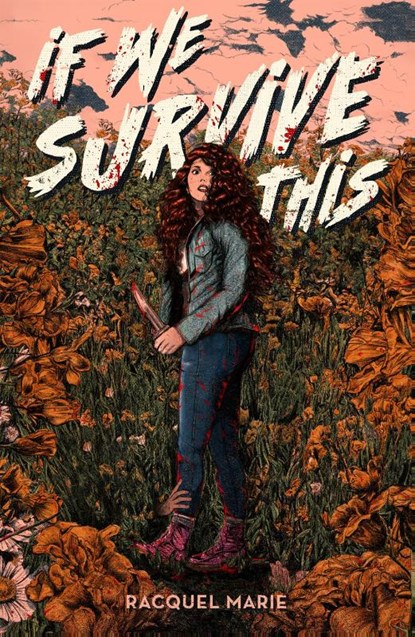 If We Survive This, Racquel Marie - Gebonden - 9781250352699