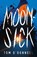 Moonsick, Tom O'Donnell - Paperback - 9781250353092