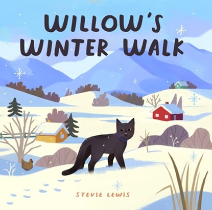 Willow's Winter Walk, Stevie Lewis - Gebonden - 9781250353788