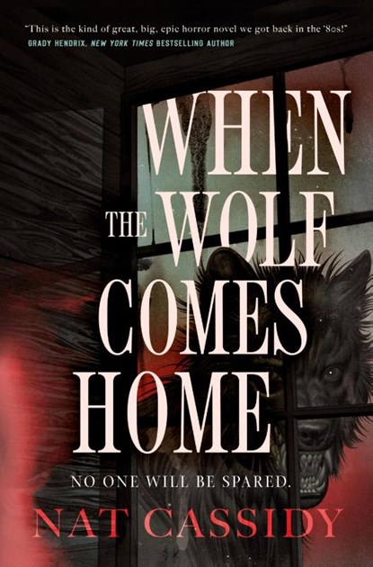 When the Wolf Comes Home, Nat Cassidy - Paperback - 9781250354341