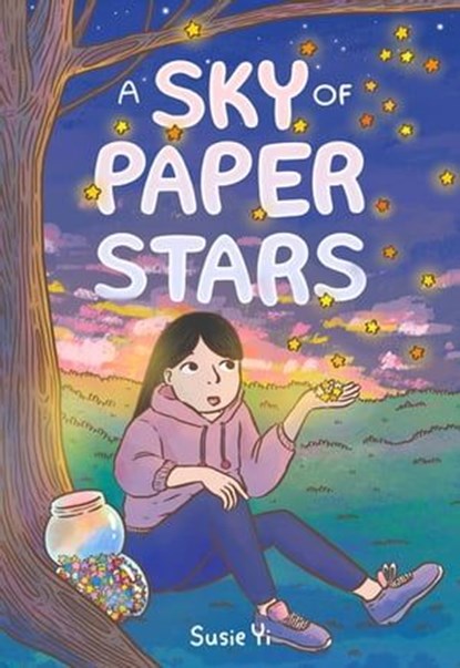 A Sky of Paper Stars, Susie Yi - Ebook - 9781250354440