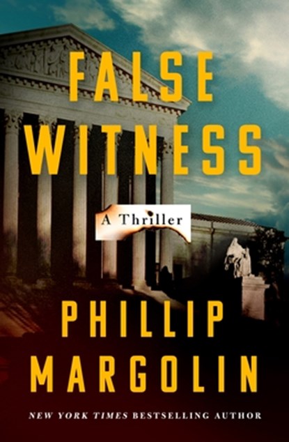 False Witness: A Thriller, Phillip Margolin - Gebonden - 9781250356895