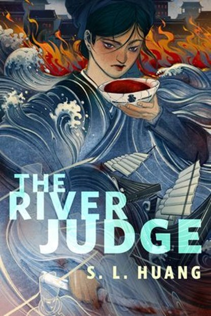 The River Judge, S. L. Huang - Ebook - 9781250357274
