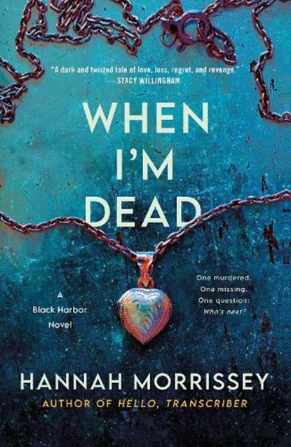 When I'm Dead, Hannah Morrissey - Paperback - 9781250357564