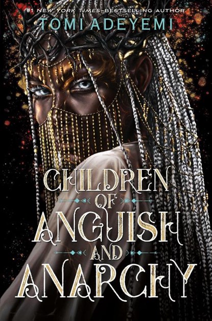 Children of Anguish and Anarchy, Tomi Adeyemi - Paperback - 9781250357823