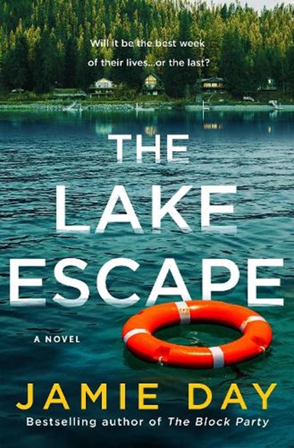 The Lake Escape, Jamie Day - Gebonden - 9781250358196