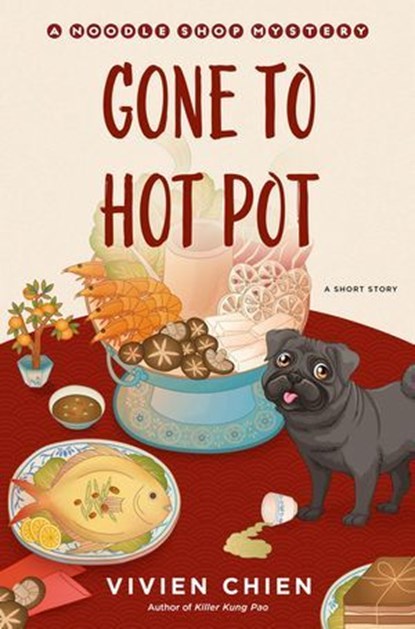 Gone to Hot Pot, Vivien Chien - Ebook - 9781250358769
