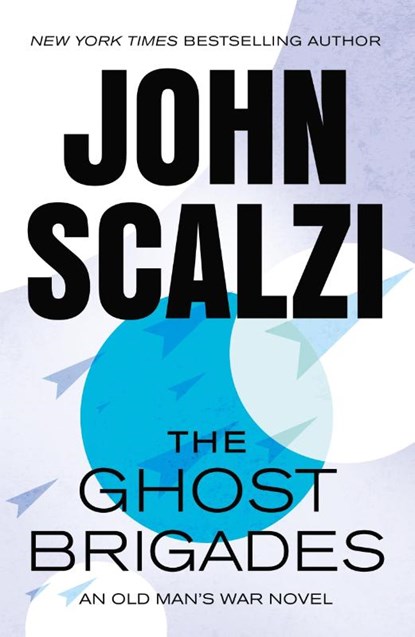 The Ghost Brigades, John Scalzi - Paperback - 9781250359551