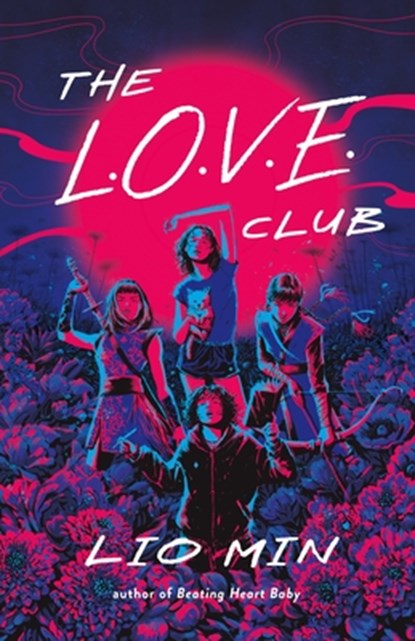 L.O.V.E. Club, Lio Min - Paperback - 9781250359841
